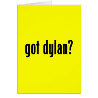 Heb je Dylan?