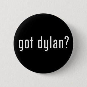 Heb je Dylan? Ronde Button 5,7 Cm