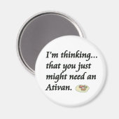 Heb je een Ativan nodig? Magneet (Voorkant / Achterkant)