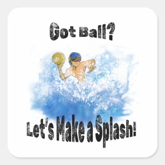 Heb je een bal? Laten we een splash maken! waterpo Vierkante Sticker (Voorkant)