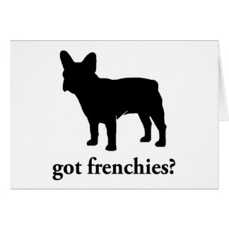 Heb je frenchies ?