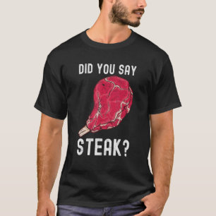 Heb Je Gebraden Rauw Rundvlees Vlees Eten Rund Koe T-shirt