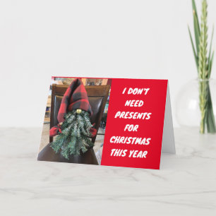 HEB JE GEEN CADEAUS NODIG IN CHRISTMAS FEESTDAGEN KAART