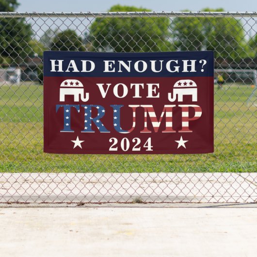Heb je genoeg gehad? Stemming Trump 2024 Maga Verk Spandoek (Insitu)