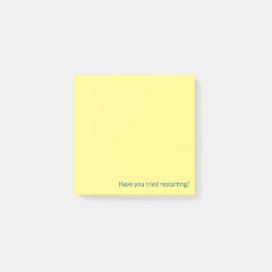 Heb je geprobeerd opnieuw op te starten? post-it® notes