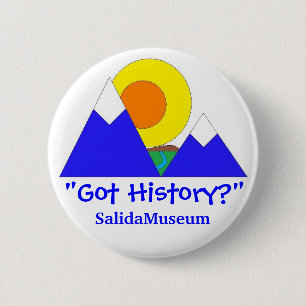 "Heb je geschiedenis?" SalidaMuseum Ronde Button 5,7 Cm