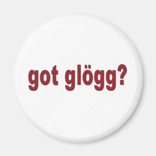 Heb je Glogg? Grappig Scandinavisch Magneet