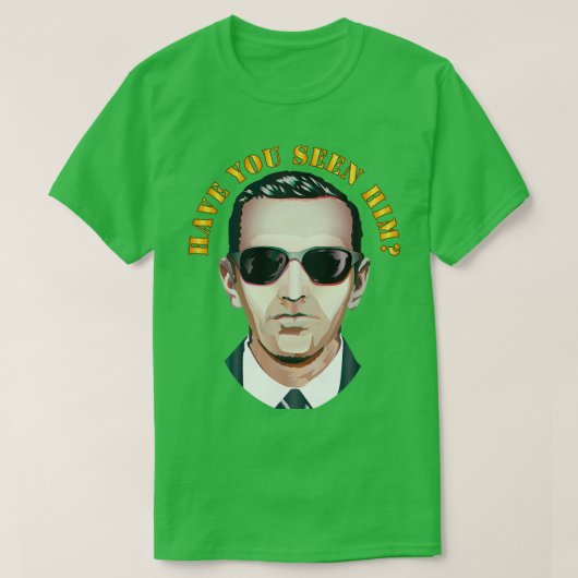 Heb je hem DB Cooper gezien? T-shirt (Design voorkant)