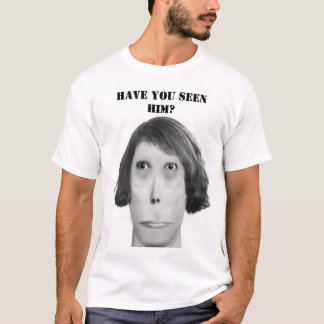Heb je hem gezien? t-shirt