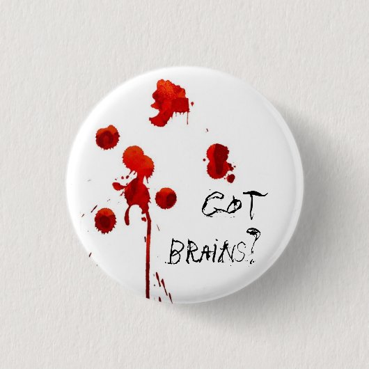Heb je hersenen? Zombie inspireerde Pin Ronde Button 3,2 Cm (Voorkant)