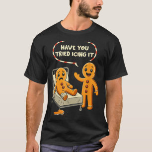 Heb je het geprobeerd om het te glaceren Gemberkoe T-shirt