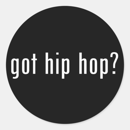 Heb je hiphop? ronde sticker (Voorkant)