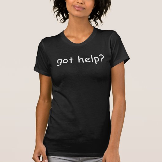 Heb je hulp? t-shirt (Voorkant)