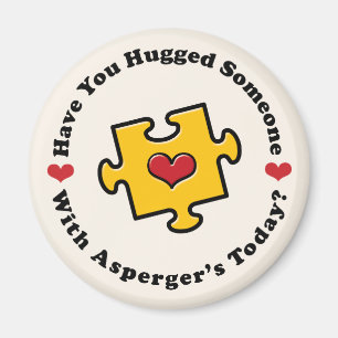 Heb je iemand vandaag de Asperger's Magnet opgehan Magneet