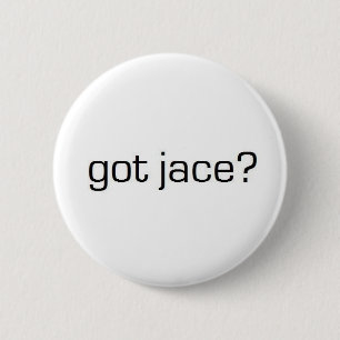Heb je Jace? Ronde Button 5,7 Cm