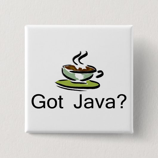 Heb je Java? Vierkante Button 5,1 Cm (Voorkant)