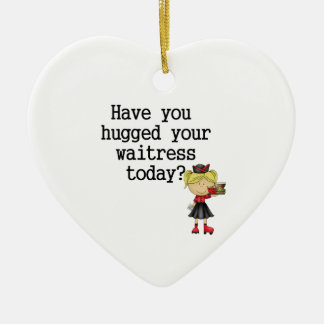 Heb je je Waitress opgejaagd? Keramisch Ornament