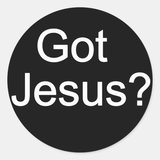 Heb je Jezus? Sticker (Voorkant)