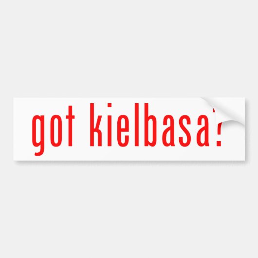 heb je kielbasa? bumpersticker (Voorkant)
