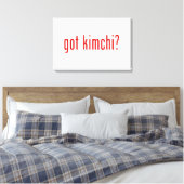 Heb je kimchi? canvas afdruk (Insitu (Slaapkamer))