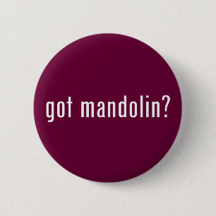 Heb je mandolin? ronde button 5,7 cm