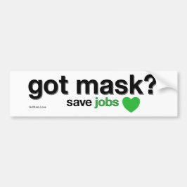 Heb je Masker? Sparen Banen. Bumpersticker