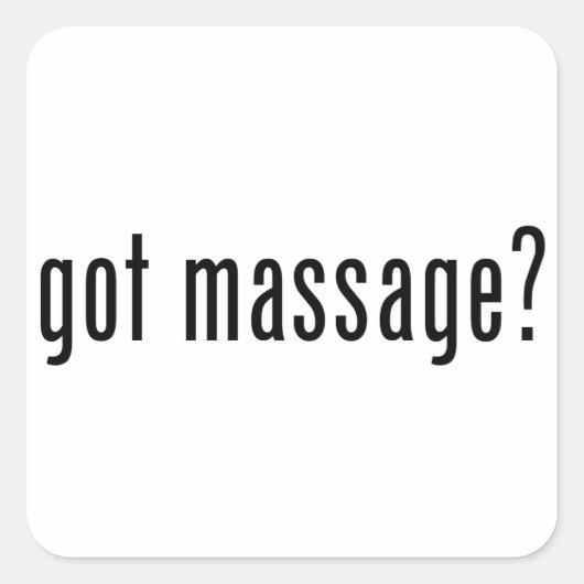 Heb je Massage? Vierkante Sticker (Voorkant)