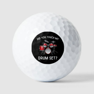 Heb je mijn drumstel shirt aangeraakt Funny Did Yo Golfballen