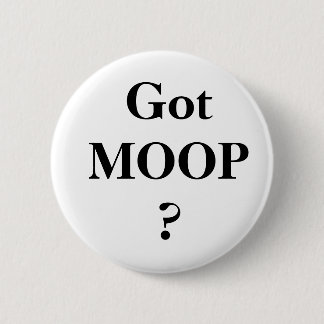 Heb je MOOP? Ronde Button 5,7 Cm