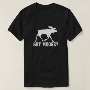 Heb je Moose? T-shirt