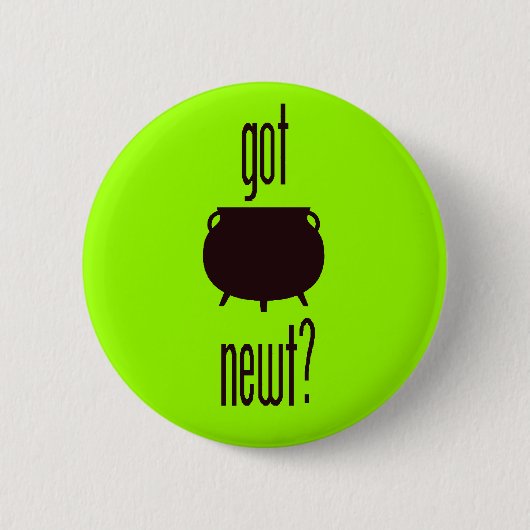 Heb je Newt? Ronde Button 5,7 Cm (Voorkant)