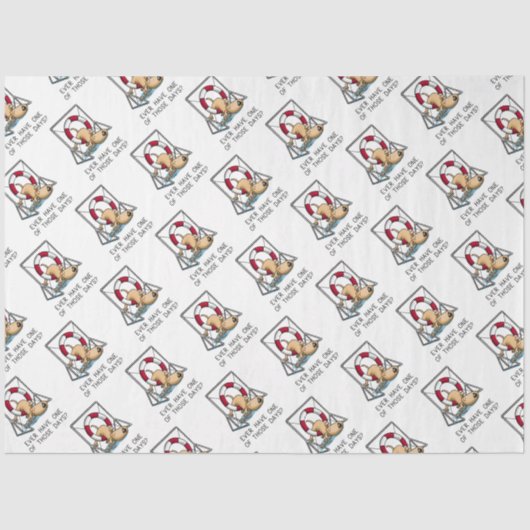 Heb je ooit een van die dagen? Dog Agility Tissuepapier (Voorkant)