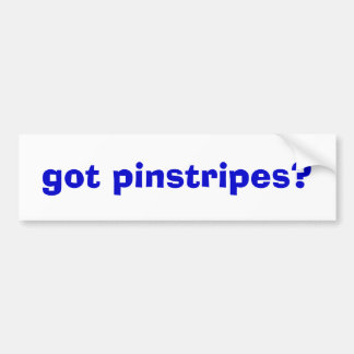 Heb je pinstripes? bumpersticker