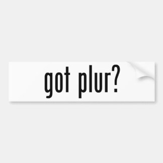 Heb je plur? bumpersticker