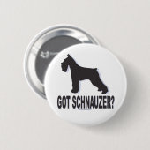 Heb je Schnauzer? Ronde Button 5,7 Cm (Voorkant /achterkant)