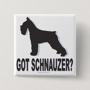 Heb je Schnauzer? Vierkante Button 5,1 Cm
