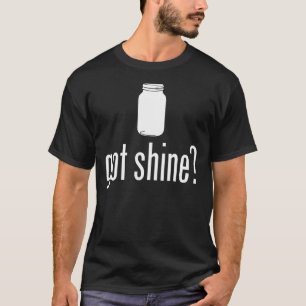 Heb je Shine? T-shirt