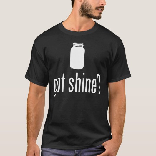 Heb je Shine? T-shirt (Voorkant)