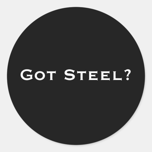 Heb je staal? ronde sticker (Voorkant)