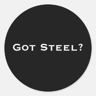 Heb je staal? ronde sticker