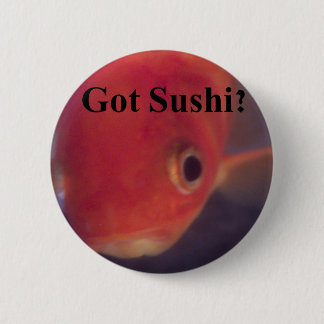 Heb je Sushi? Ronde Button 5,7 Cm