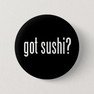 Heb je Sushi? Ronde Button 5,7 Cm