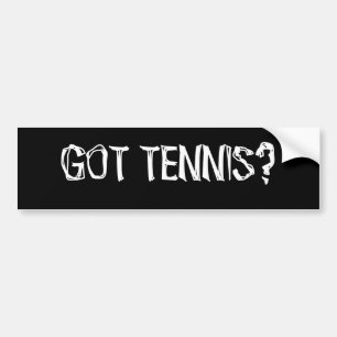 Heb je Tennis? Bumpersticker