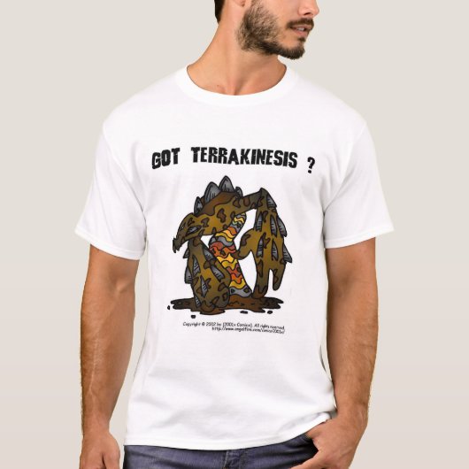 Heb je Terrakinesis? T-shirt (Voorkant)