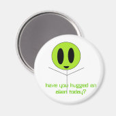 Heb je vandaag een alien omhelsd? magneet (Voorkant / Achterkant)