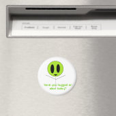 Heb je vandaag een alien omhelsd? magneet (Insitu (Vaatwasser))