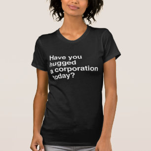 Heb je vandaag een bedrijf geknuffeld.png t-shirt