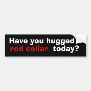 Heb je vandaag een rode halsband omhelsd? bumpersticker