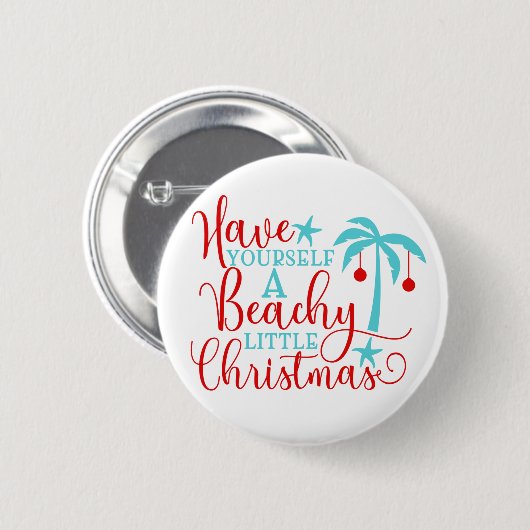 Heb jezelf een beachy kerst ronde button 5,7 cm (Voorkant /achterkant)