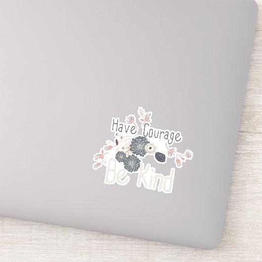 Heb moed wees vriendelijk perzik bloemig sticker (Detail)